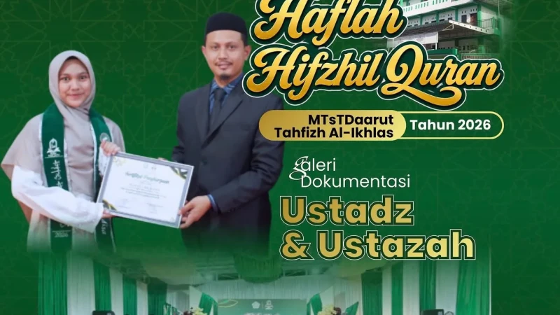 * Hifzhil Qur’an MTsT Daarut Tahfizh Al-Ikhlas Apresiasi Capaian Hafalan 50 Santri